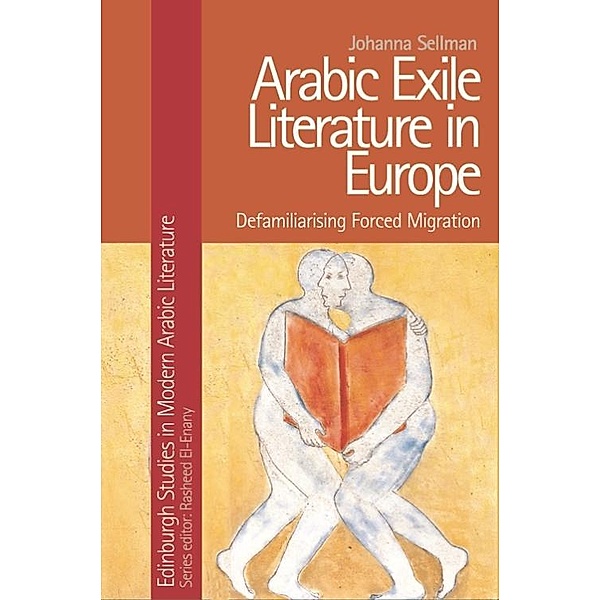 Arabic Exile Literature in Europe, Johanna Sellman