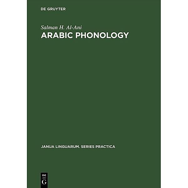 Arabic Phonology / Janua Linguarum. Series Practica Bd.61, Salman H. Al-Ani