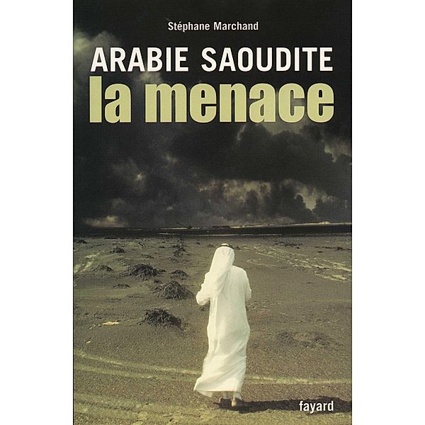 Arabie Saoudite / Documents, Stéphane Marchand