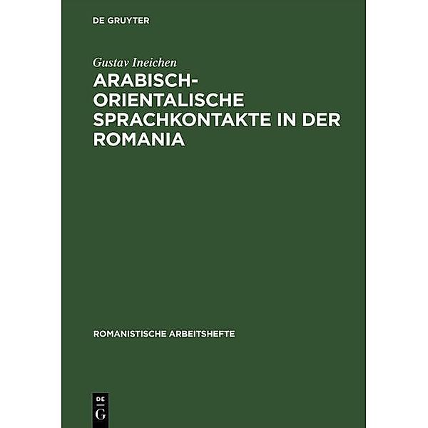 Arabisch-orientalische Sprachkontakte in der Romania / Romanistische Arbeitshefte Bd.41, Gustav Ineichen