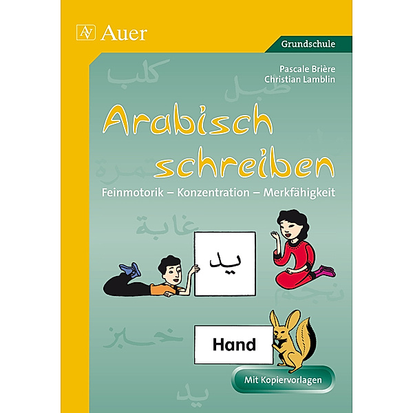 Arabisch schreiben, Pascale Briere, Christian Lamblin