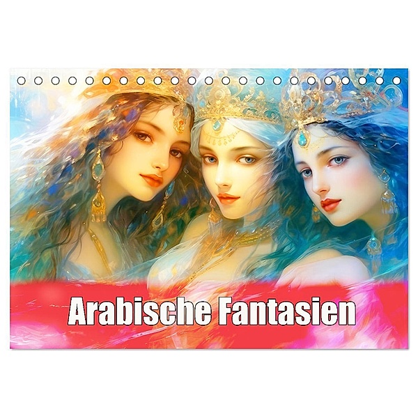 Arabische Fantasien (Tischkalender 2025 DIN A5 quer), CALVENDO Monatskalender, Calvendo, Liselotte Brunner-Klaus