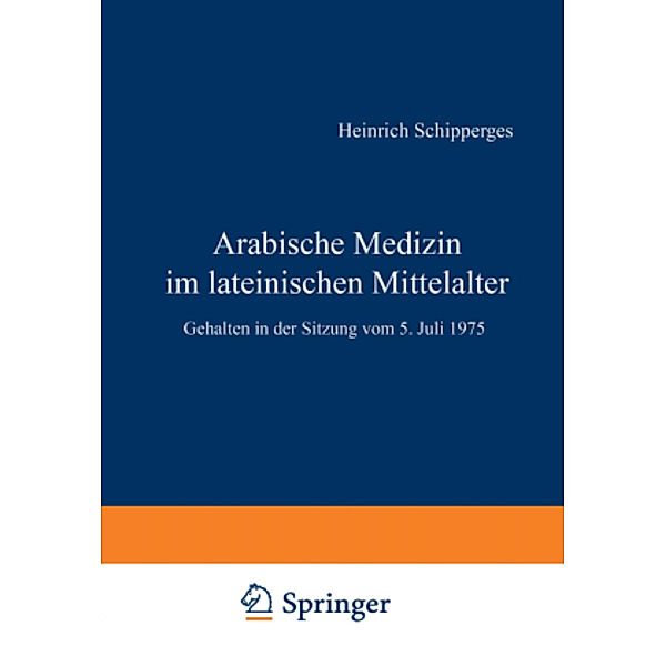 Arabische Medizin im lateinischen Mittelalter, H. Schipperges