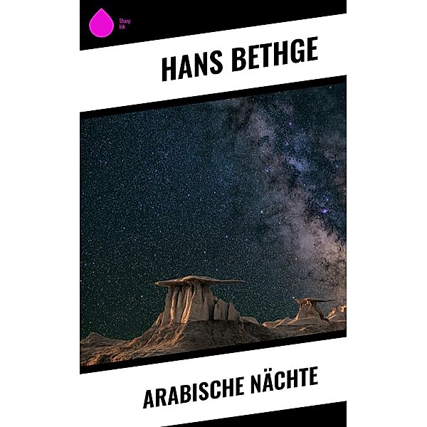 Arabische Nächte, Hans Bethge