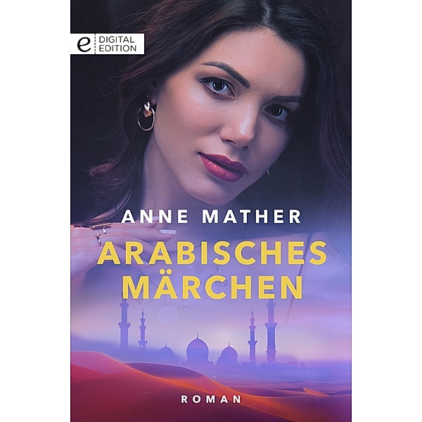 Arabisches Märchen, Anne Mather