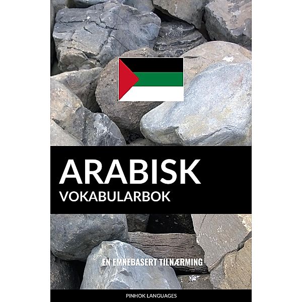 Arabisk Vokabularbok: En Emnebasert Tilnærming, Pinhok Languages