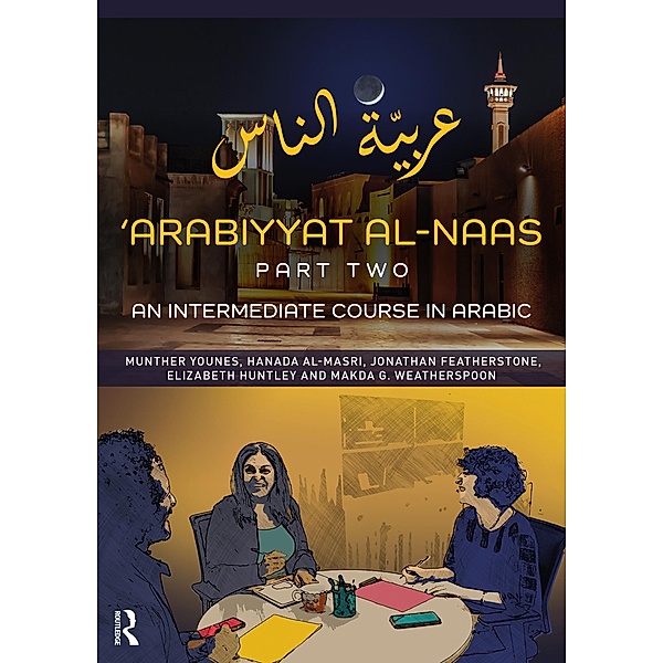 'Arabiyyat al-Naas (Part Two), Munther Younes, Hanada Al-Masri, Jonathan Featherstone, Elizabeth Huntley, Makda Weatherspoon