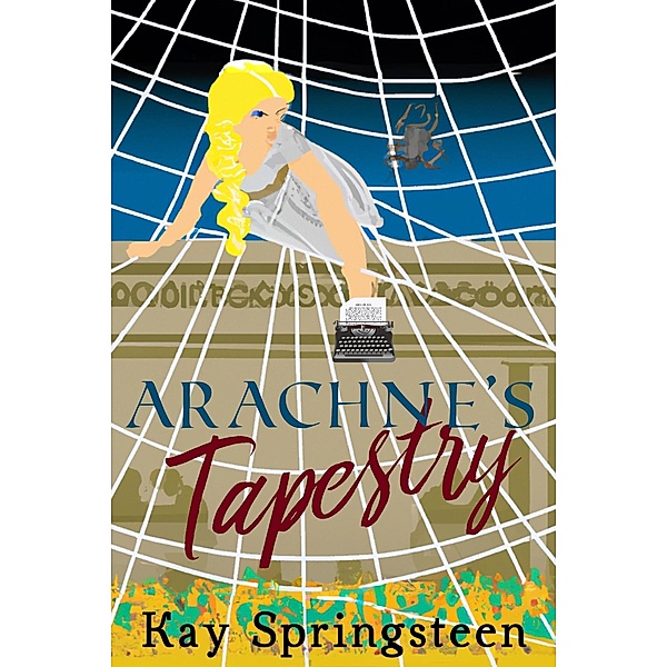 Arachne's Tapestry, Kay Springsteen