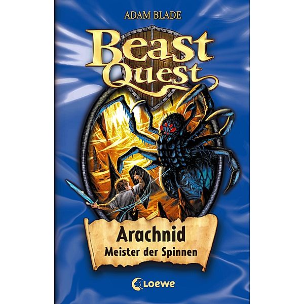 Arachnid, Meister der Spinnen / Beast Quest Bd.11, Adam Blade