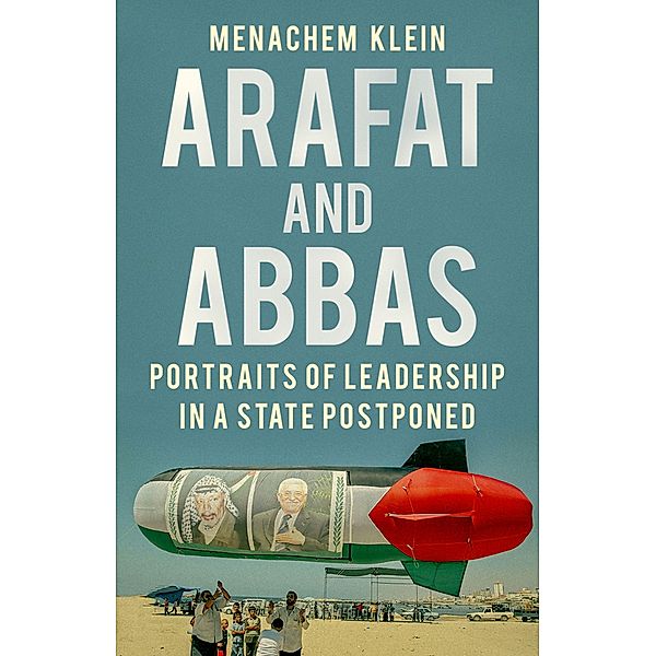 Arafat and Abbas, Menachem Klein