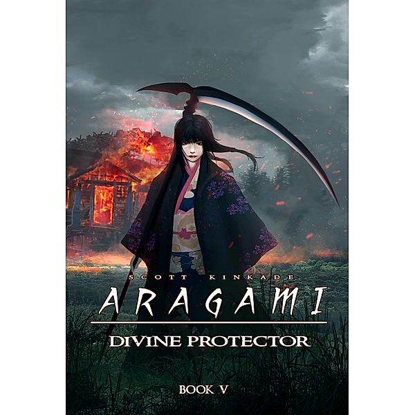 Aragami (Divine Protector, #5) / Divine Protector, Scott Kinkade