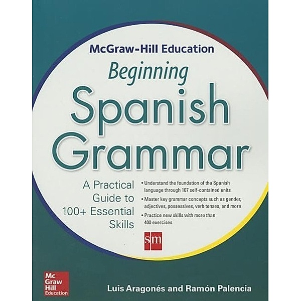 Aragones, L: McGraw-Hill Education Beginning Spanish Grammar, Luis Aragones, Ramon Palencia