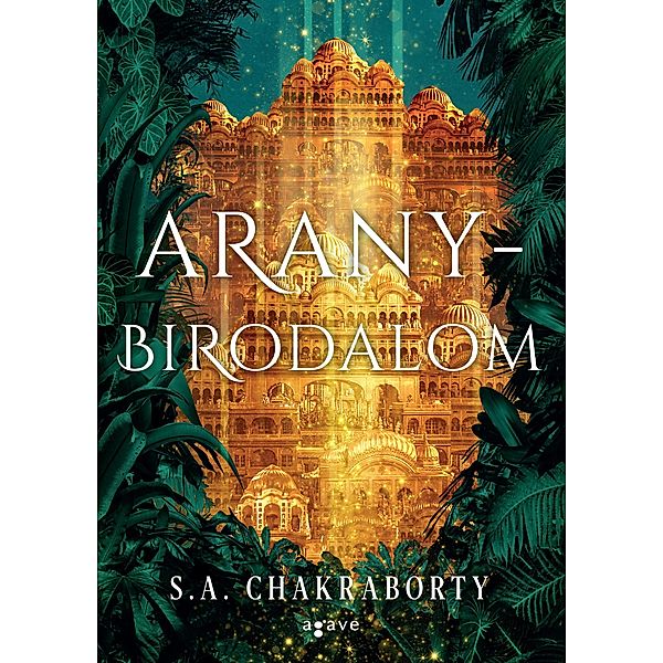 Aranybirodalom, S. A. Chakraborty