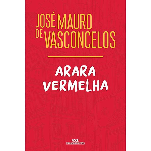 Arara vermelha, José Mauro de Vasconcelos