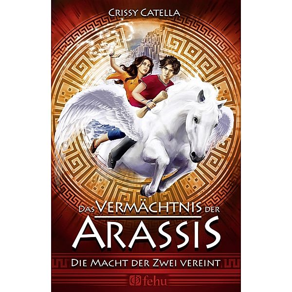 Arassis-Saga: Das Vermächtnis der Arassis, Crissy Catella