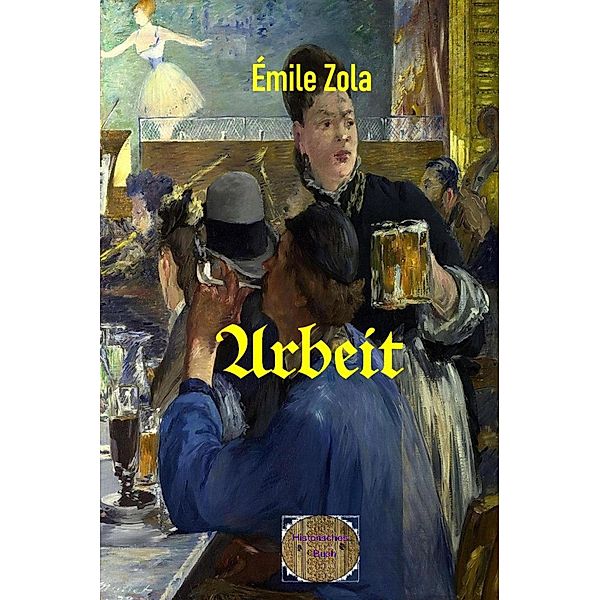 Arbeit, Émile Zola