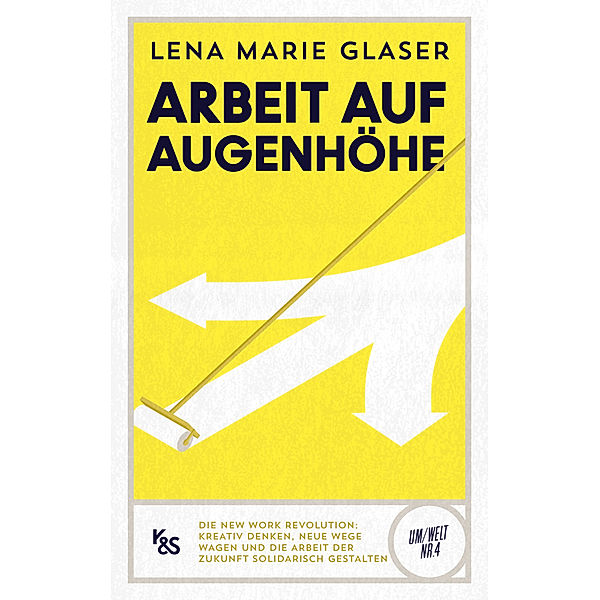 Arbeit auf Augenhöhe, Lena Marie Glaser