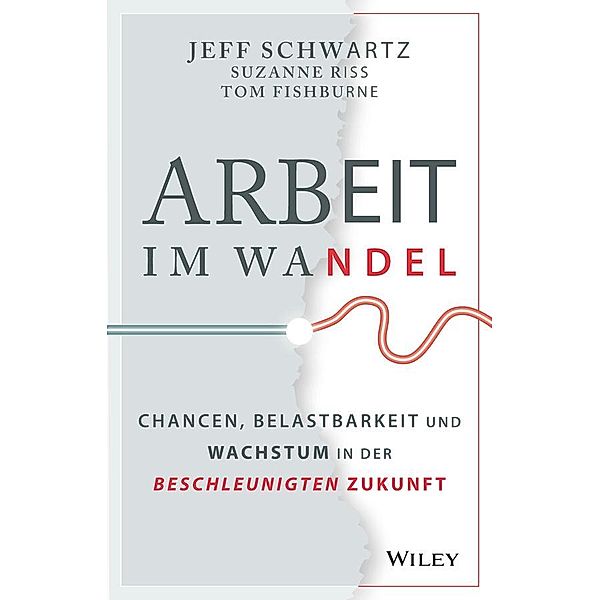 Arbeit im Wandel, Jeff Schwartz, Suzanne Riss