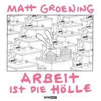 Arbeit ist die Hölle - Matt Groening