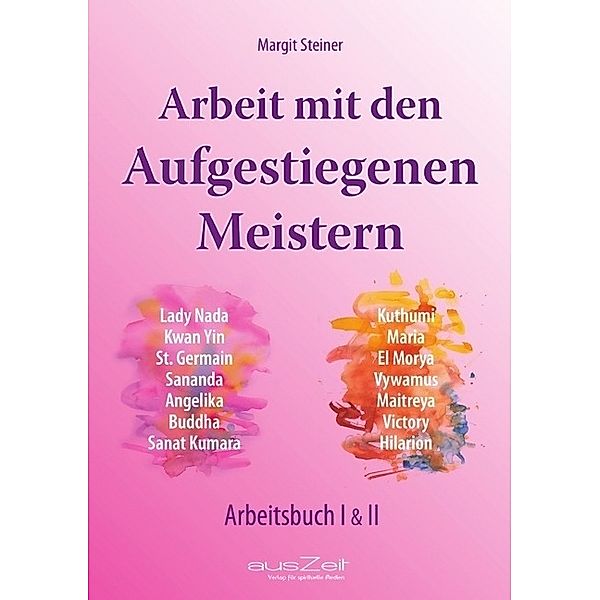 Arbeit mit den Aufgestiegenen Meistern, Margit Steiner