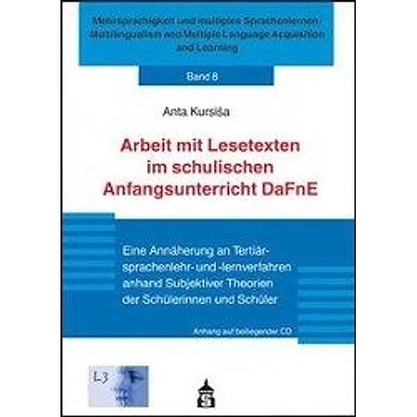 Arbeit mit Lesetexten im schulischen Anfangsunterricht DaFnE, m. CD-ROM, Anta Kursisa