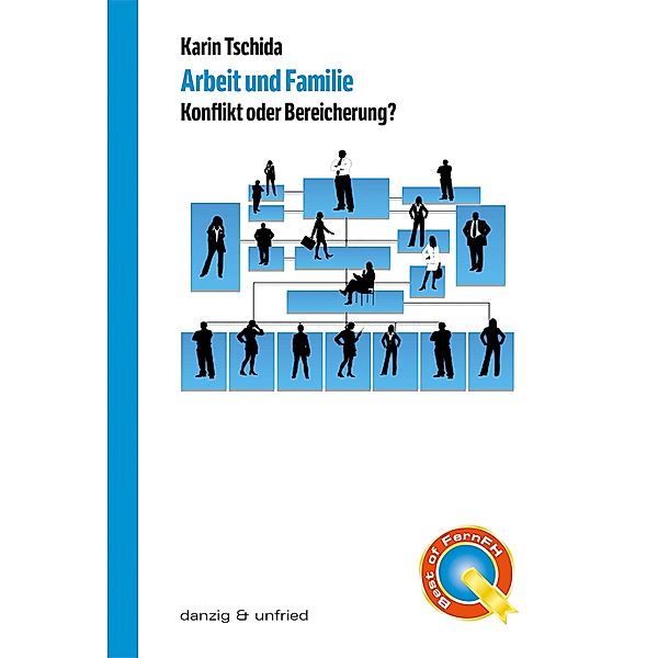 Arbeit und Familie / Best of FernFH Bd.4, Karin Tschida