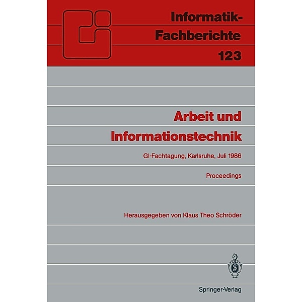 Arbeit und Informationstechnik / Informatik-Fachberichte Bd.123