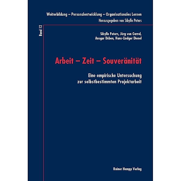 Arbeit - Zeit - Souveränität, Hans-Liudger Dienel, Ansgar Düben, Jörg von Garrel, Sibylle Peters