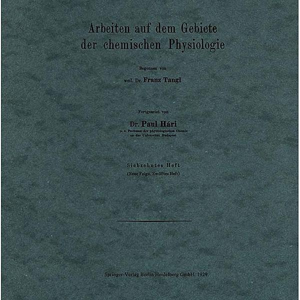 Arbeiten auf dem Gebiete der chemischen Physiologie, Franz Tangl, Paul Hári