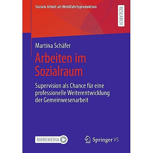 Arbeiten im Sozialraum / Soziale Arbeit als Wohlfahrtsproduktion Bd.22, Martina Schäfer