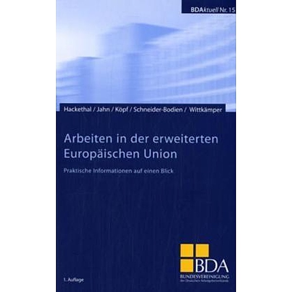 Arbeiten in der erweiterten Europäischen Union, Alexandra Hackethal, Steffen Jahn, Angela Schneider-Bodien, Susanne Wittkämper