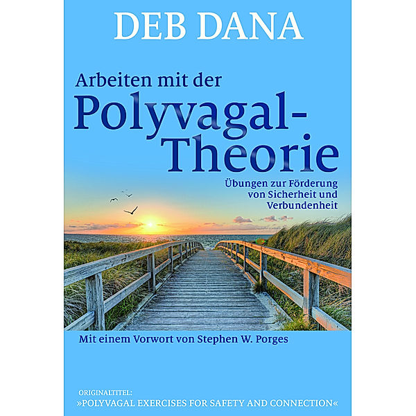 Arbeiten mit der Polyvagal-Theorie, Deb Dana