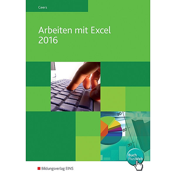 Arbeiten mit Excel 2016, Werner Geers