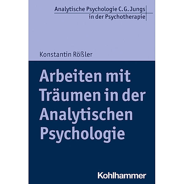 Arbeiten mit Träumen in der Analytischen Psychologie, Konstantin Rössler