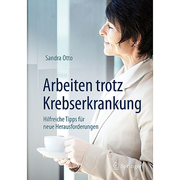 Arbeiten trotz Krebserkrankung, Sandra Otto