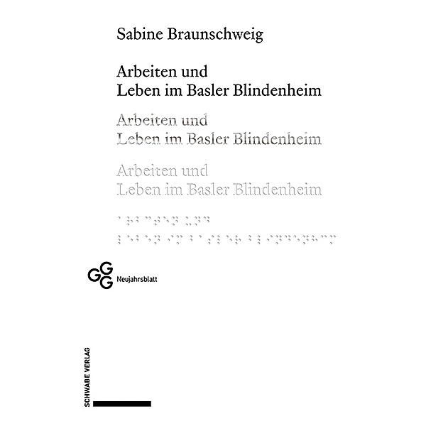 Arbeiten und Leben im Basler Blindenheim, Sabine Braunschweig