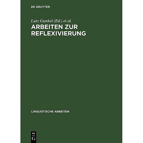 Arbeiten zur Reflexivierung / Linguistische Arbeiten Bd.481