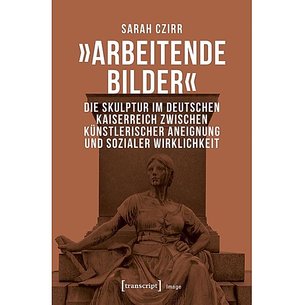 »Arbeitende Bilder« / Image Bd.135, Sarah Czirr