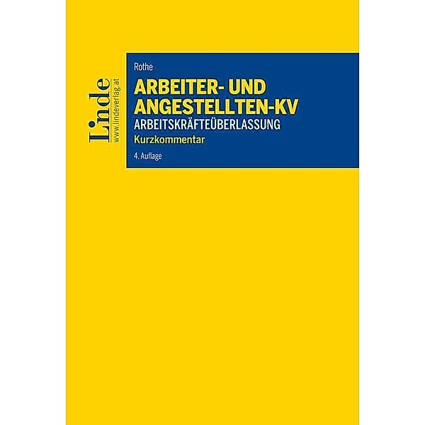 Arbeiter- und Angestelltenkollektivvertrag für das Gewerbe der Arbeitskräfteüberlassung, Heinz Rothe