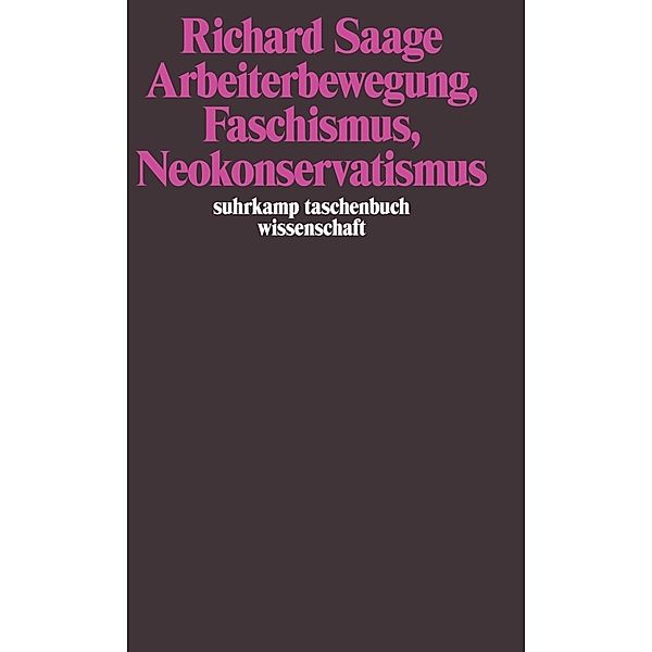 Arbeiterbewegung, Faschismus, Neokonservatismus, Richard Saage