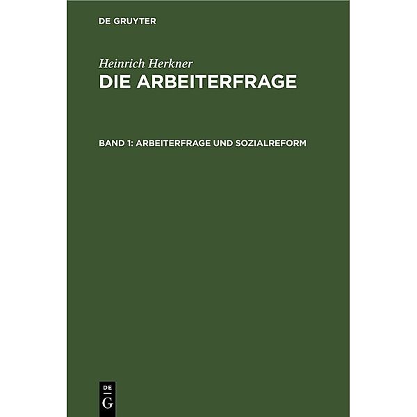 Arbeiterfrage und Sozialreform, Heinrich Herkner