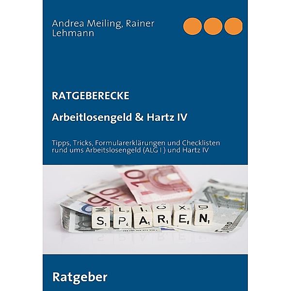 Arbeitlosengeld & Hartz IV, Andrea Meiling, Rainer Lehmann