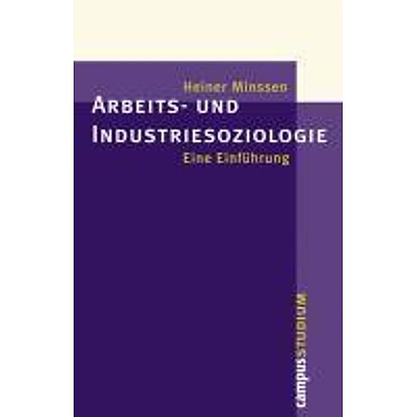 Arbeits- und Industriesoziologie / Campus Studium, Heiner Minssen