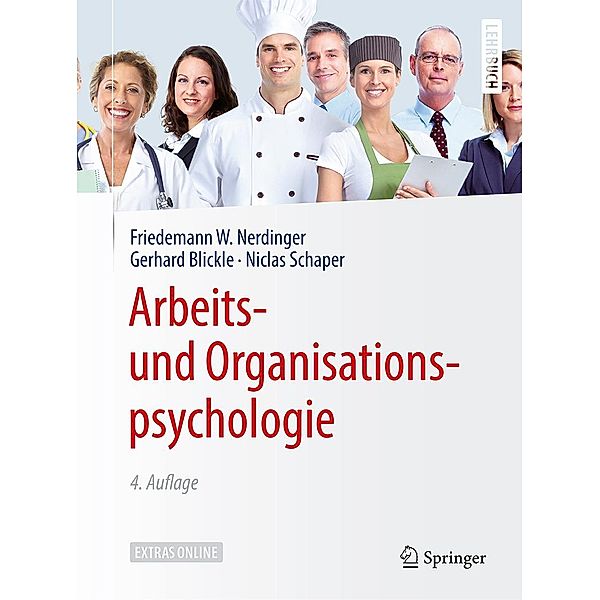 Arbeits- und Organisationspsychologie / Springer-Lehrbuch, Friedemann W. Nerdinger, Gerhard Blickle, Niclas Schaper