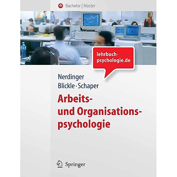 Arbeits- und Organisationspsychologie / Springer-Lehrbuch, Friedemann Nerdinger, Gerhard Blickle, Niclas Schaper