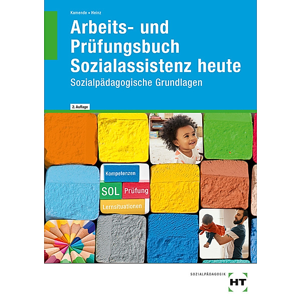 Arbeits- und Prüfungsbuch Sozialassistenz heute, Hanna Heinz, Ulrike Kamende