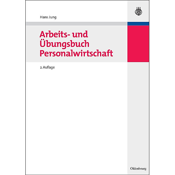 Arbeits- und Übungsbuch Personalwirtschaft, Hans Jung