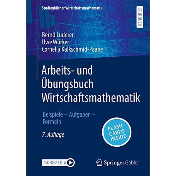 Arbeits- und Übungsbuch Wirtschaftsmathematik, m. 1 Buch, m. 1 E-Book, Bernd Luderer, Uwe Würker, Cornelia Kalkschmid-Paape