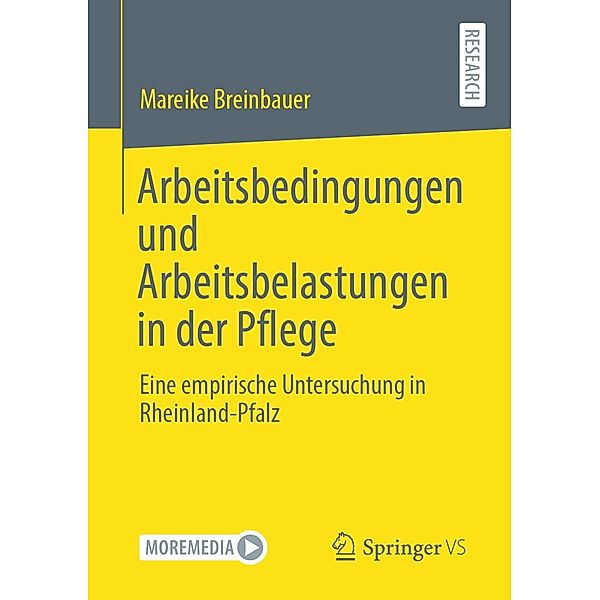 Arbeitsbedingungen und Arbeitsbelastungen in der Pflege, Mareike Breinbauer