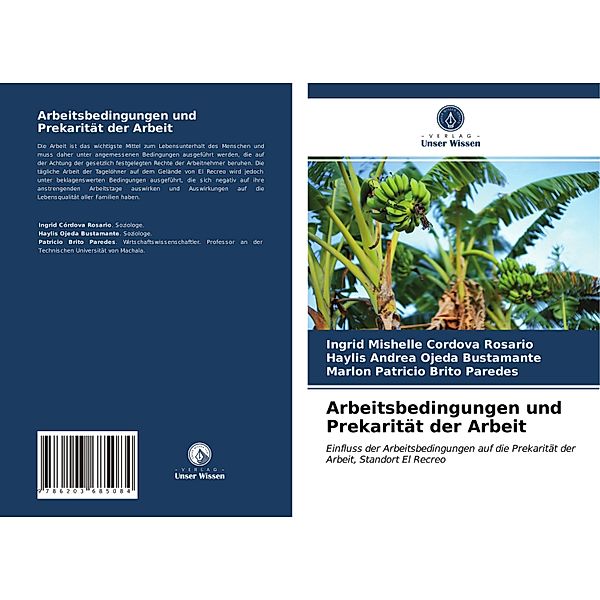 Arbeitsbedingungen und Prekarität der Arbeit, Ingrid Mishelle Cordova Rosario, Haylis Andrea Ojeda Bustamante, Marlon Patricio Brito Paredes